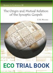 The Origin and Mutual Relation of the Synoptic Gospels