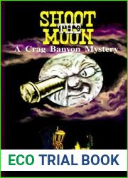 Shoot the Moon (A Crag Banyon Mystery Book 7)
