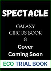 Spectacle (Galaxy Circus Book 8)