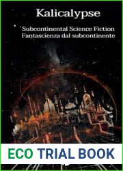 Kalicalypse: Subcontinental Science Fiction - Fantascienza dal subcontinente (Italian Edition)
