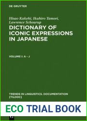 Dictionary of Iconic Expressions in Japanese: Vol I: A - J. Vol II: K - Z