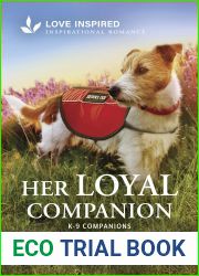 Her Loyal Companion: An Uplifting Inspirational Romance (K-9 Companions, 24)