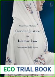 Gender Justice in Islamic Law: Homicide and Bodily Injuries