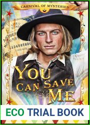 You Can Save Me (Carnival of Mysteries)