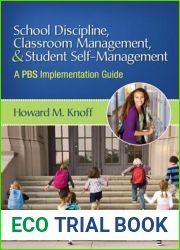 School Discipline, Classroom Management, and Student Self-Management: A PBS Implementation Guide
