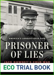 Prisoner of Lies: Jack Downey|s Cold War