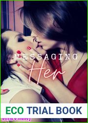 Messaging Her: A Lesbian Romance (Olivia Writes Lesbian Romance Book 1)