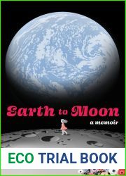 Earth to Moon: A Memoir