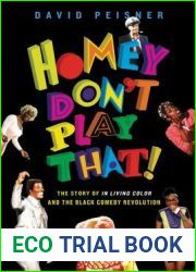Homey Don|t Play That!: The Story of In Living Color and the Black Comedy Revolution