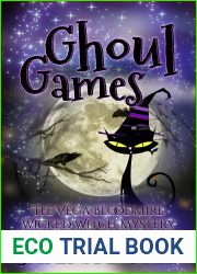 Ghoul Games (Lady of the Lake School for Girls Vega Bloodmire, #7)