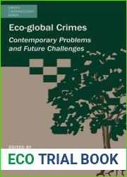 Eco-global Crimes: Contemporary Problems and Future Challenges