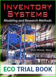 Inventory Systems: Modeling and Research Methods (Management Science - Theory and Applications)