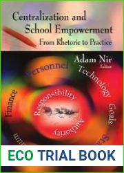 Centralization and School Empowerment from Rhetoric to Practice