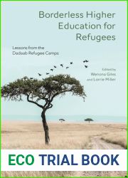 Borderless Higher Education for Refugees: Lessons from the Dadaab Refugee Camps