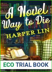 A Novel Way to Die: A Bookish Cafe Mystery