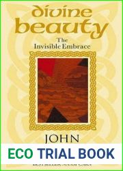 Divine Beauty: The Invisible Embrace