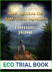 Finding Home: The Realm of the Two Moons