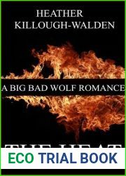 The Heat (The Big Bad Wolf, #1)