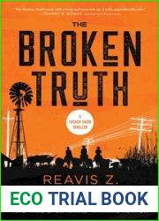 The Broken Truth: A Thriller
