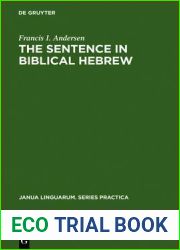 The Sentence in Biblical Hebrew (Janua Linguarum. Series Practica, 231) (German Edition)