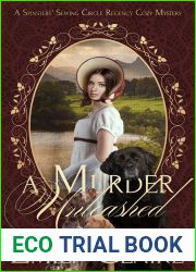 A Murder Unleashed (Spinsters| Sewing Circle Regency Cozy Mysteries #2)