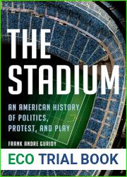 The Stadium: An American History of Politics, Protest, and Play