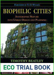 Biophilic Cities: Integrating Nature into Urban Design and Planning