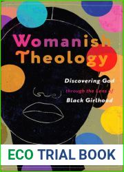Womanish Theology: Discovering God through the Lens of Black Girlhood