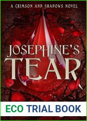 Josephine|s Tear (Crimson and Shadows, #1)