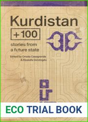 Kurdistan + 100: Stories from a Future State (Futures Past)