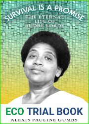 Survival Is a Promise: The Eternal Life of Audre Lorde
