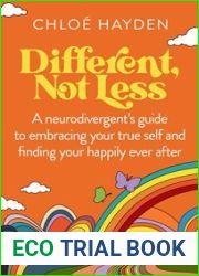 Different, Not Less: A Neurodivergent|s Guide to Embracing Your True Self and Finding Your Happily Ever After