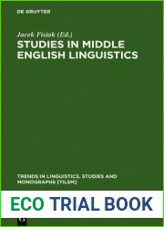 Studies in Middle English Linguistics (Trends in Linguistics. Studies and Monographs [TiLSM], 103)