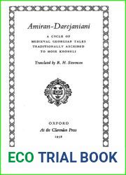 Amiran-Darejaniani: A Cycle of Medieval Georgian Tales Traditionally Ascribed to Mose Khoneli