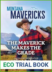 The Maverick Makes the Grade (Montana Mavericks: The Trail to Tenacity, 2)