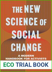 The New Science of Social Change: A Modern Handbook for Activists