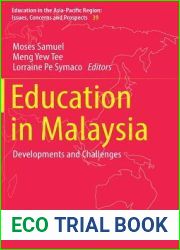 Education in Malaysia: Developments and Challenges (Education in the Asia-Pacific Region: Issues, Concerns and Prospects, 39)
