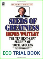 Seeds of Greatness: The Ten Best-Kept Secrets of Total Success