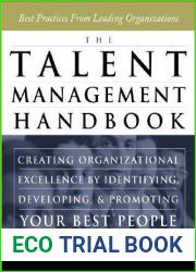 The Talent Management Handbook: Creating Organizational Excellence by Identifying, Developing, and Promoting Your Best People