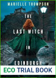 The Last Witch in Edinburgh