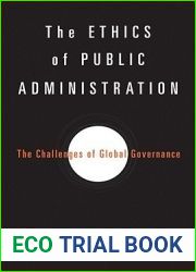 The Ethics of Public Administration: The Challenges of Global Governance