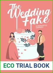 The Wedding Fake: A fake-dating romantic comedy (Davis Sisters Book 1)
