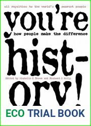 You|re History!: How People Make the Difference