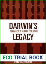 Darwin|s Legacy: Scenarios in Human Evolution (African Archaeology)