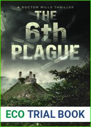 The 6th Plague (A Doctor Mills Thriller)