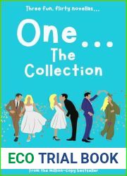 One… The Collection: Three fun, flirty novellas