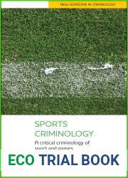 Sports Criminology: A Critical Criminology of Sport and Games (New Horizons in Criminology)