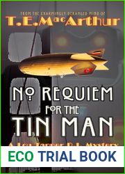 No Requiem for the Tin Man: A Lou Tanner P.I. Mystery (A Lou Tanner Mystery Book 2)