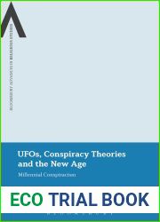 UFOs, Conspiracy Theories and the New Age: Millennial Conspiracism (Bloomsbury Advances in Religious Studies)