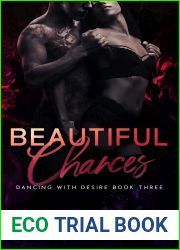 Beautiful Chances (Dancing With Desire, #3)